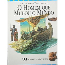 O Homem Que Mudou o Mundo - A História de Jesus autor Jhn Drane ...
