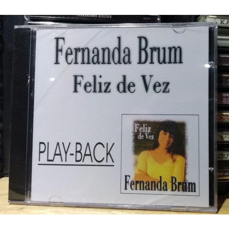 CD Playback FERNANDA BRUM - Feliz de Vez (LACRADO)