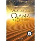 Voz Do Que Clama No Deserto A Conquista Vol 1 Autor Daniel Mastral E ...