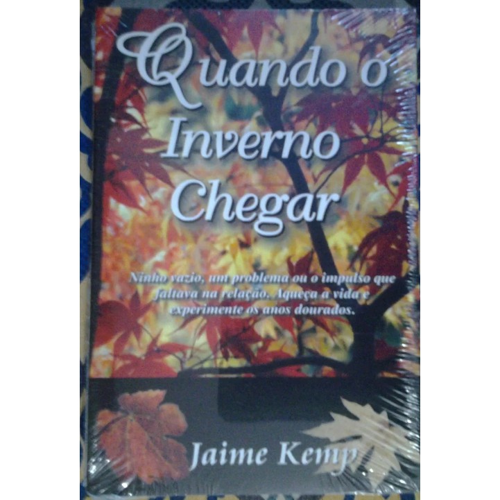 Quando o inverno chegar - Jaime Kemp | Shopee Brasil