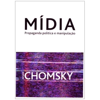 Livro: Mídia Propaganda Política E Manipulação - Noam Chomsky