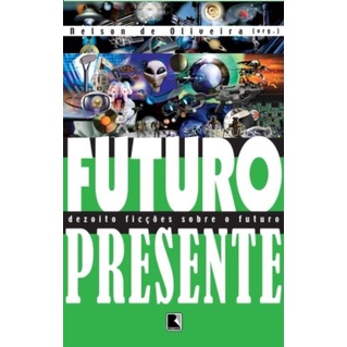 Futuro Presente autor Nelson de Oliveira (Org.) | Shopee Brasil