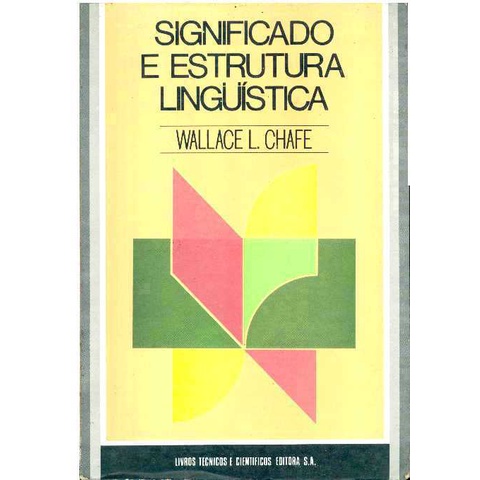 Wallace L Chafe - Significado e Estrutura Linguística. Brochura