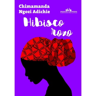 HIBISCO ROXO - CIA DAS LETRAS