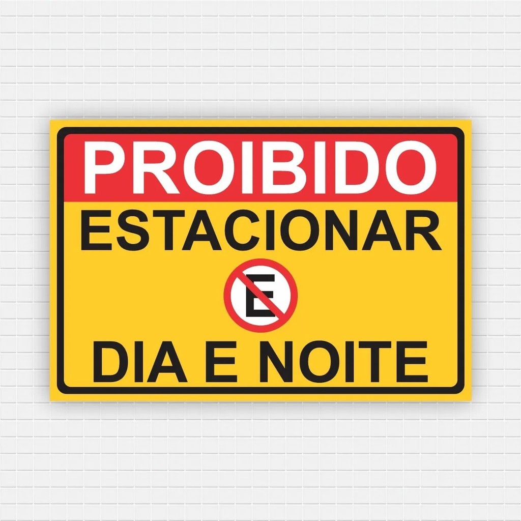 Placa Proibido Estacionar - Garagem 24 horas - Entrada e Saída de Veículos - 30x20cm