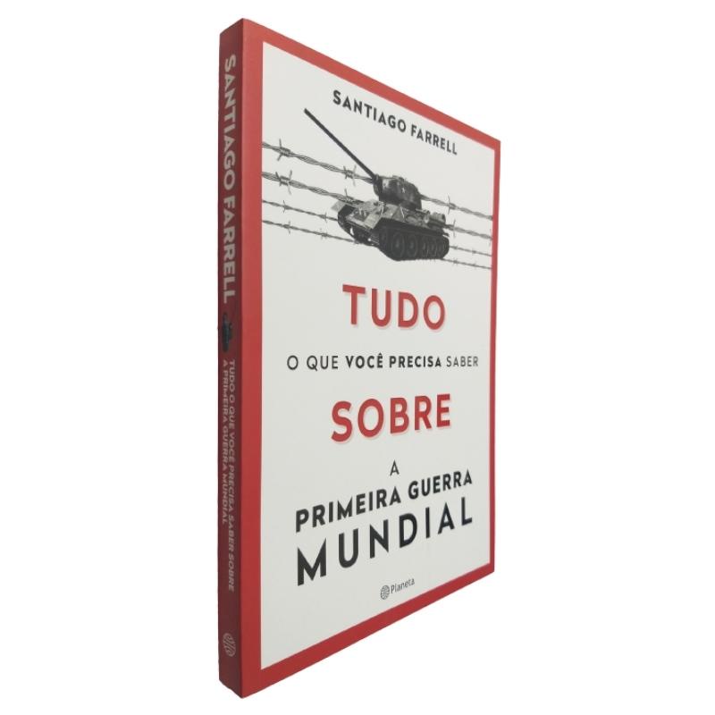 Livro Tudo Que Voc Precisa Saber Sobre A Primeira Guerra Mundial Shopee Brasil