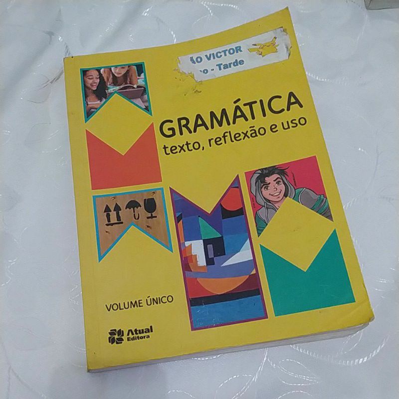 Gramática - texto, reflexão e uso. Volume único. 5° edição, 2016 ...