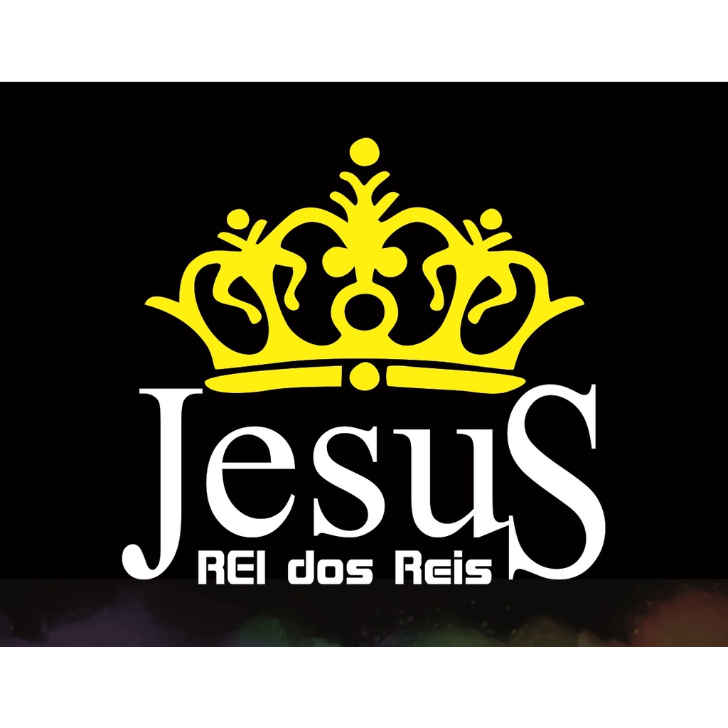 Adesivo Jesus Rei Dos Reis Rg0031 Shopee Brasil 7905