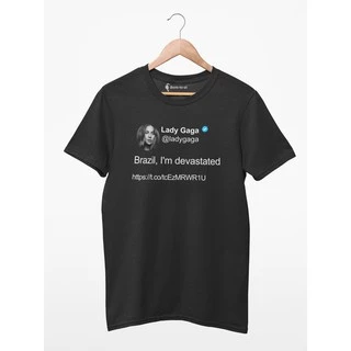 CAMISETA BRAZIL I'M DEVASTATED LADY GAGA 100% ALGODÃO