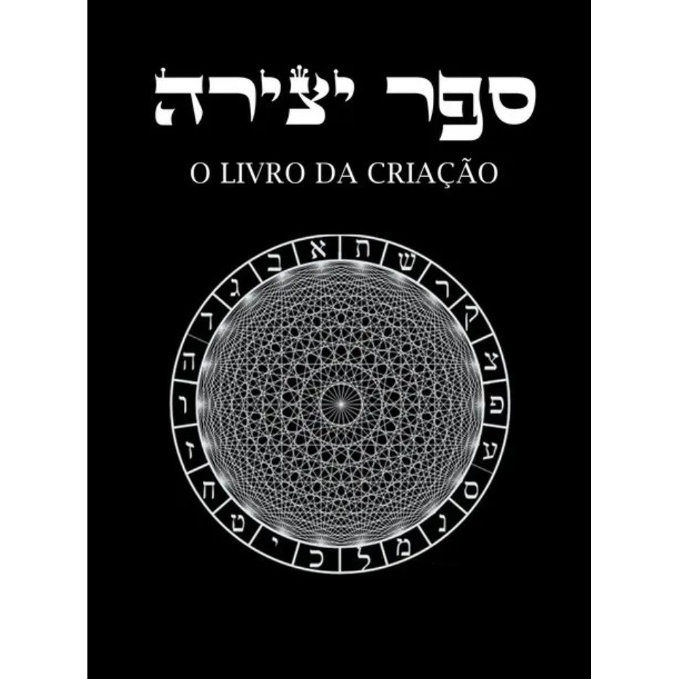 O Livro Da Criação (Sefer Yetzirah) - J. R. P. T (Abraão, Esoterismo ...