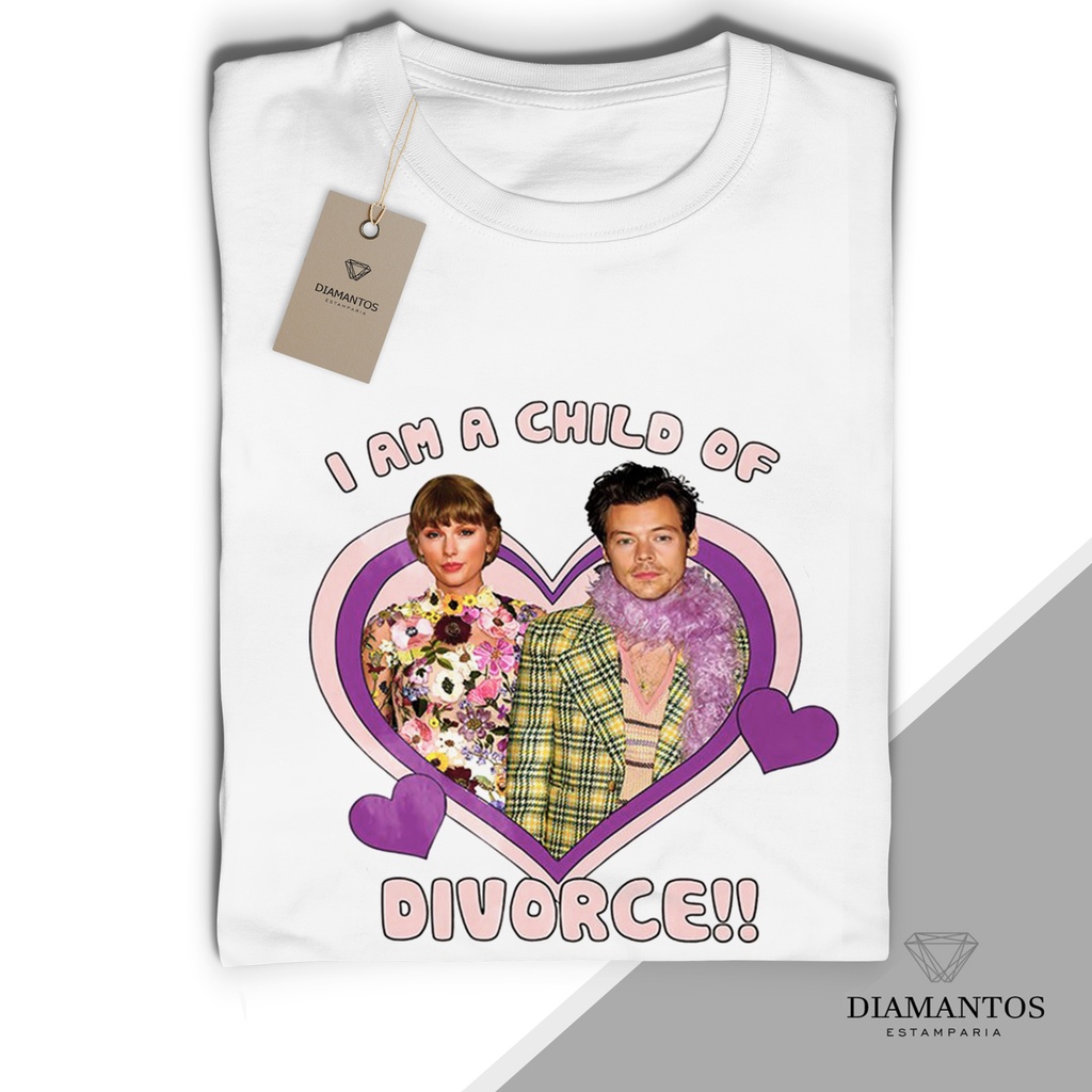 Camiseta I Am a Child Of Divorce Taylor Swift Harry Styles Haylor MALHA COM ELASTANO