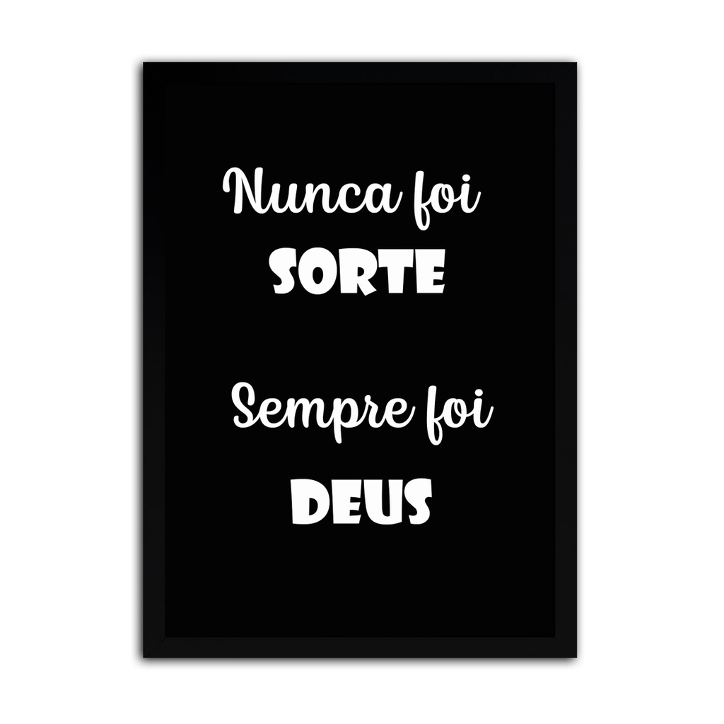 Poster com Moldura Religioso Frase Nunca Foi Sorte Sempre Foi Deus ...
