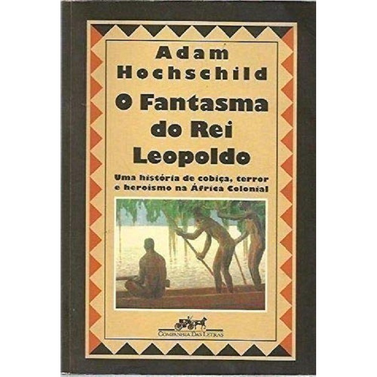 O Fantasma do Rei Leopoldo - Adam Hoschschild | Shopee Brasil