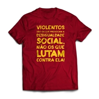 Camiseta Desigualdade Social - 100% algodão