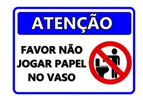 Higiene - Não Jogue Papel no Vaso