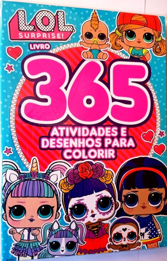 365 ATIVIDADES E DESENHOS PARA COLORIR - LOL SURPRISE ONLINE - Raul Livros