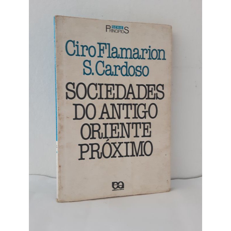 Livro Sociedades do Antigo Oriente Pr ximo Ciro Flamarion e S. Cardoso