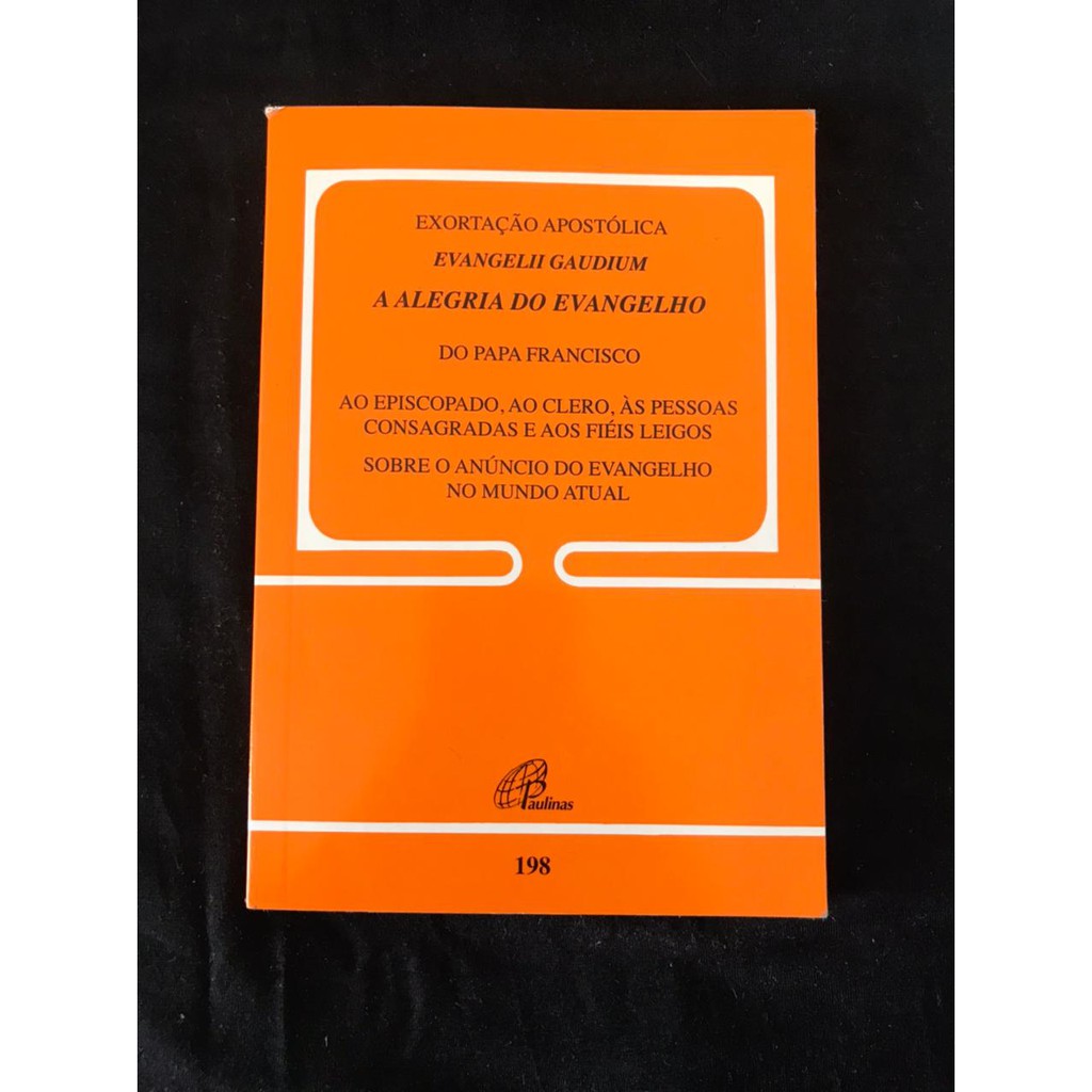 Evangelii Gaudium: Exortação Apostólica sobre o anúncio do Evangelho no  mundo atual
