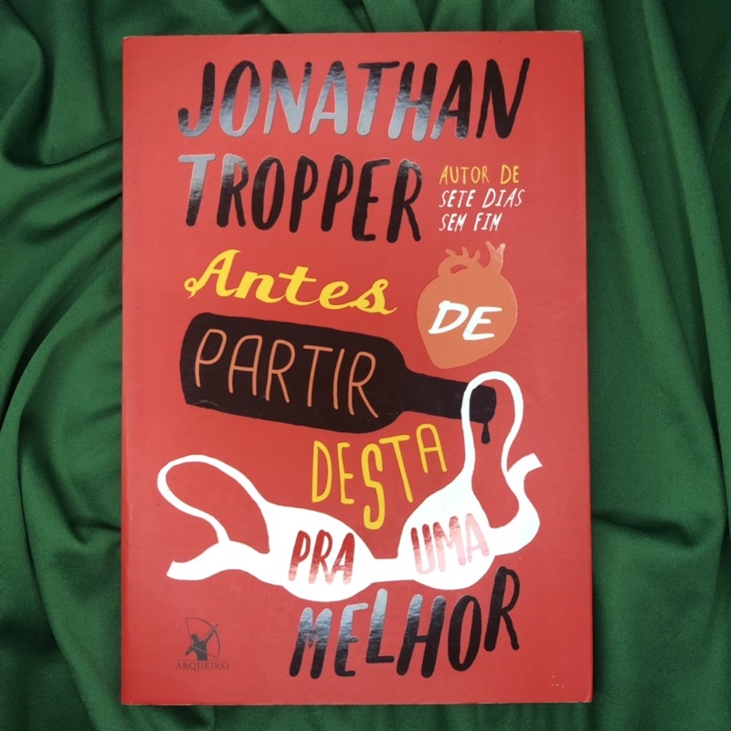 Antes de Partir Desta para uma Melhor Jonathan Tropper Shopee