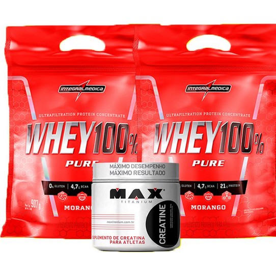 KIT WHEY 100% PURE INTEGRALMEDICA 1,8KG + CREATINA MAX TITANIUM 100g