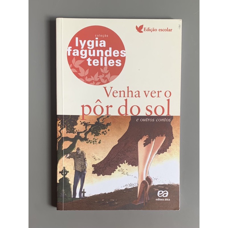 Venha ver o pôr do sol e outros contos- Lygia Fagundes Telles | Shopee ...