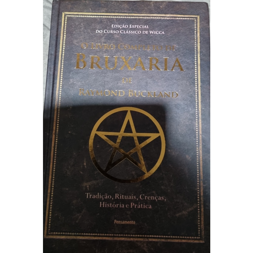 O Livro Completo de Bruxaria de Raymond Buckland - Tradição, Rituais ...