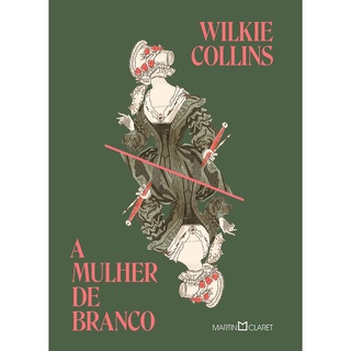 MULHER DE BRANCO,A - EDICAO ESPECIAL - CAPA DURA - MARTIN CLARET