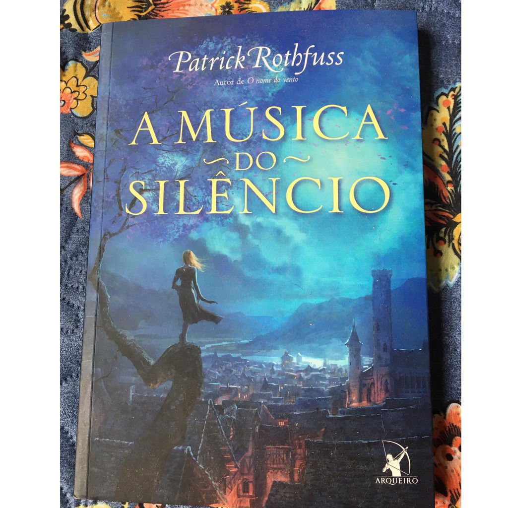 A Música do Silêncio - Patrick Rothfuss | Shopee Brasil