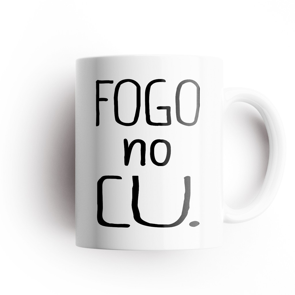 Caneca Fogo no Cu Frase Engraçada Divertida - Promoção! | Shopee Brasil