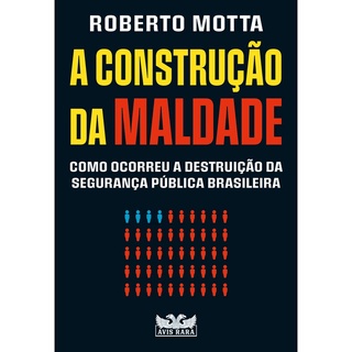 A Construcao Da Maldade