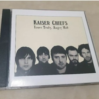 KAISER CHIEFS CD YOURS TRULY ANGRY MOB
