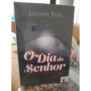 O Dia do Senhor - Joseph Pipa - Editora Clire - Os Puritanos