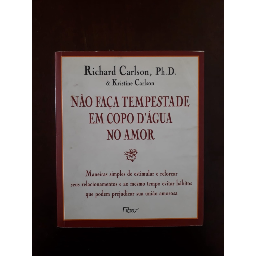 Livro - Não faça tempestade em copo d'água e tudo na vida são copos d'água…  - Livros de Autoajuda - Magazine Luiza