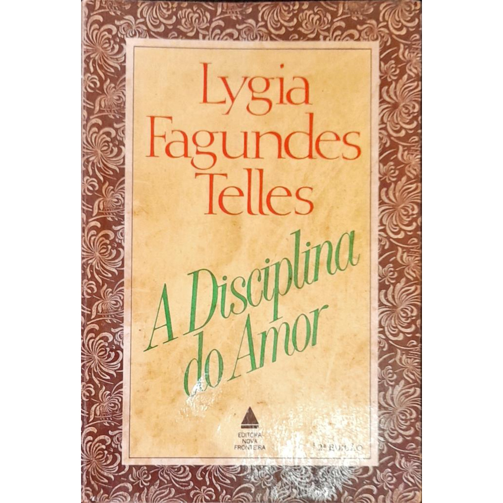 A Disciplina do Amor - Lygia Fagundes Telles 2ª Edição | Shopee Brasil