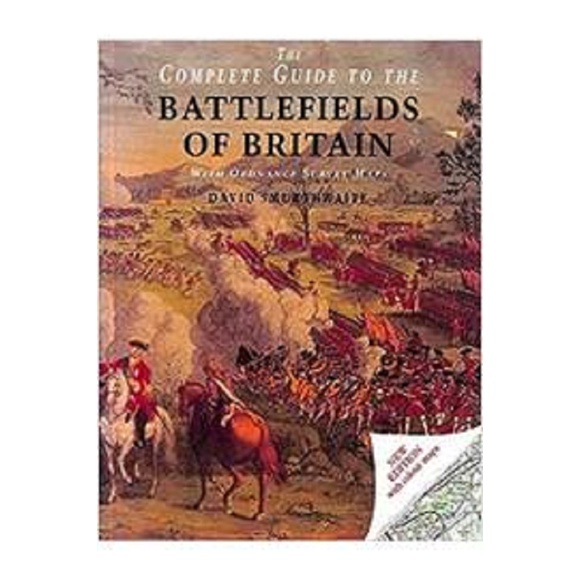 The Complete Guide to the Battlefields of Britain with Ordnance Survey ...