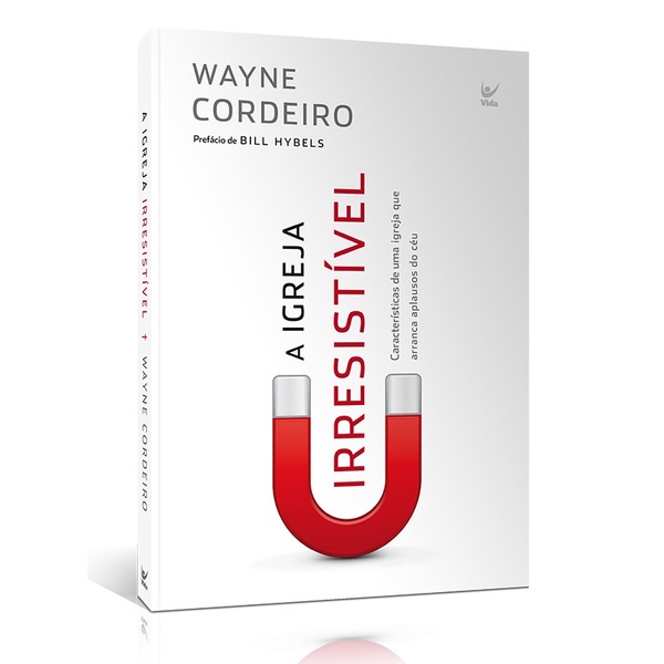 A Igreja Irresistível | Wayne Cordeiro