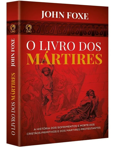 O Livro Dos Mártires Livro John Fox Editora Cpad