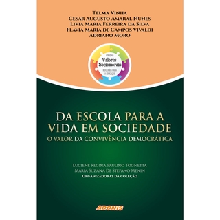DA ESCOLA PARA A VIDA EM SOCIEDADE: O VALOR DA CONVIVENCIA DEMOCRATICA