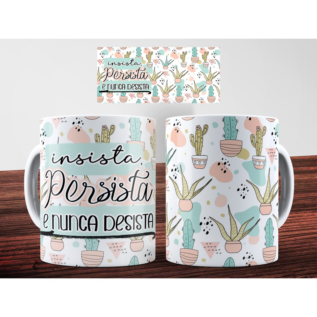 Caneca Porcelana Frases de Motivação Insista, Persista E Nunca Desista  Presente