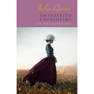 Um perfeito cavalheiro – Edição Luxo - Os Bridgertons – Livro 3