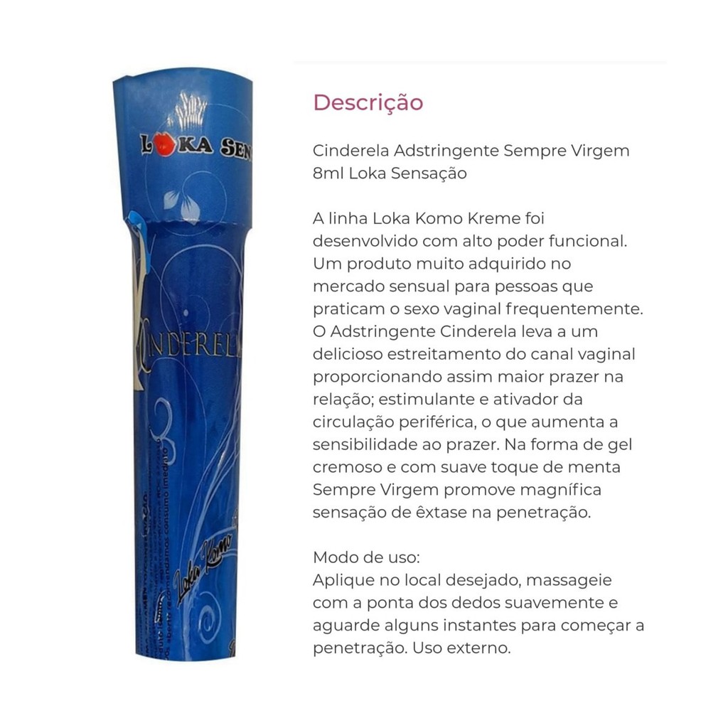 Gel Adstringente Sempre Virgem CINDERELA 8ml Loka Sensação - SEX SHOP |  Shopee Brasil