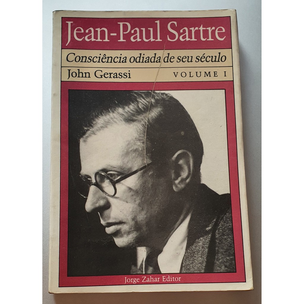Jean-Paul Sartre consciência odiada de seu século - John Gerassi ...