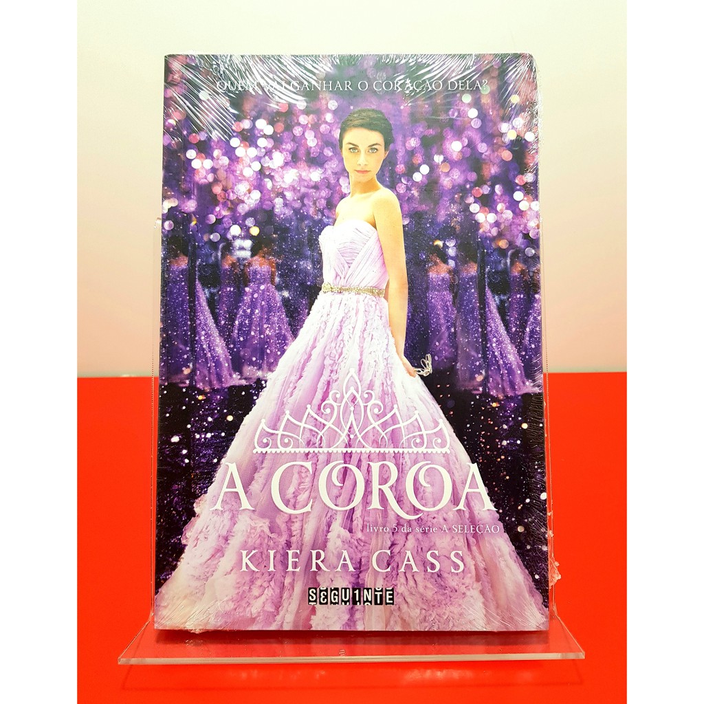 Livro A Coroa ( Livro 5 da série A Seleção ) Kiera Cass ( Lacrado ...