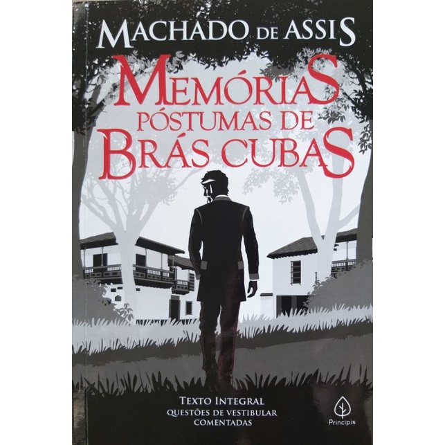 Posthumous Memoirs of Bras Cubas by Machado de Assis (Memórias Póstumas de  Brás Cubas) 