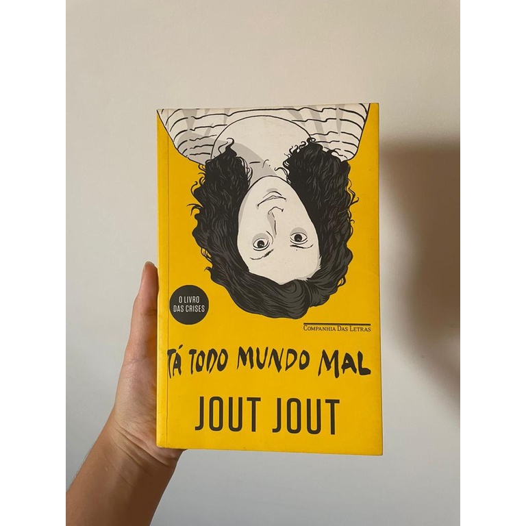 livro: tá todo mundo mal: o livro das crises - jout jout | Shopee Brasil