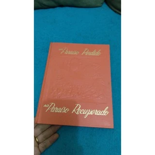 LIVRO, DO PARAISO PERDIDO AO PARAISO RECUPERADO
