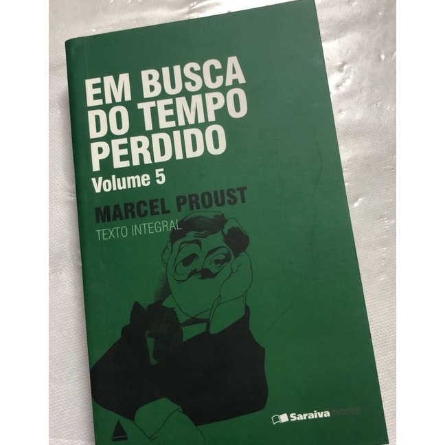 Proust – Em Busca do Tempo Perdido 3 O