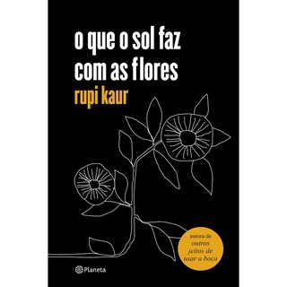 Que O Sol Faz Com As Flores, O - Planeta