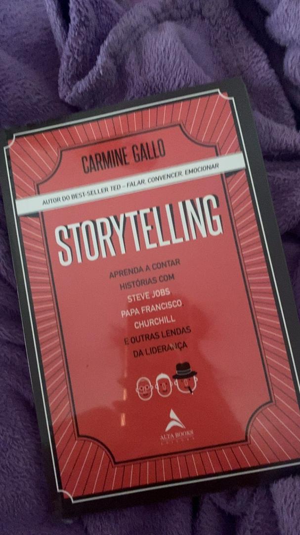 Storytelling: aprenda a contar histórias com Steve Jobs, Papa Francisco,  Churchill e outras lendas da liderança