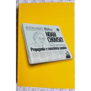 Propaganda e Consciência Popular 2003- Noam Chomsky- LIVRO SEMI-NOVO/ sebo